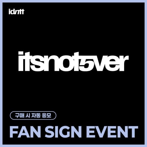 [7/18 FAN SIGN EVENT] idntt (아이덴티티) - [itsnotover] (Objekt Music Album)