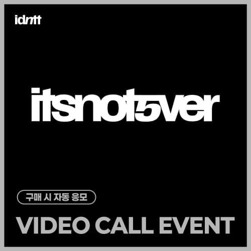 [7/18 VIDEO CALL EVENT] idntt (아이덴티티) - [itsnotover] (Objekt Music Album)