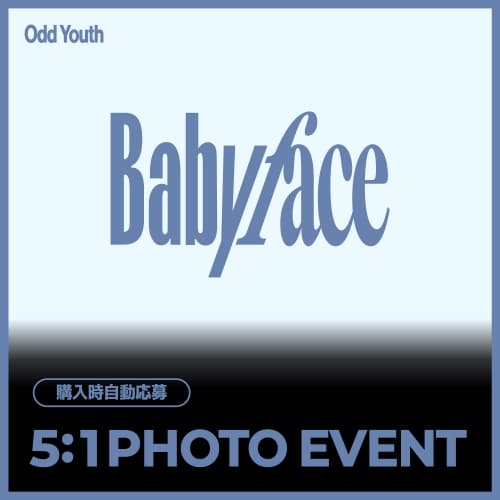[7/25 5:1 PHOTO EVENT] [세트/앨범6장] 오드유스 (ODD YOUTH) - 2nd Single [Babyface] (POCAALBUM Ver.) JAPAN SPECIAL EVENT
