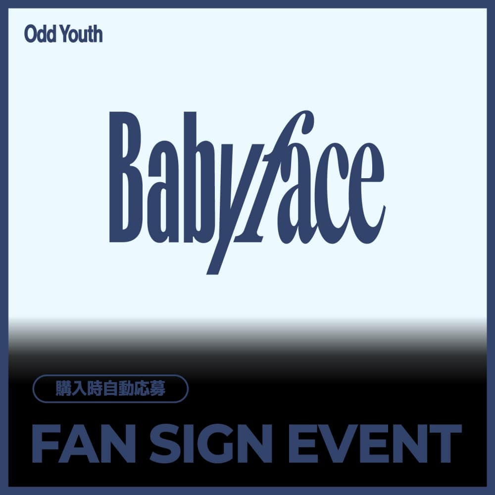 [7/25 FAN SIGN EVENT] 오드유스 (ODD YOUTH) - 2nd Single [Babyface] (POCAALBUM Ver.) JAPAN SPECIAL EVENT