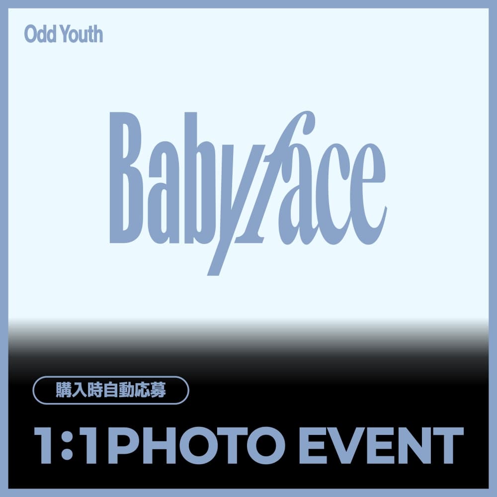 [7/25 1:1 PHOTO EVENT] [4-Album Set] ODD YOUTH - 2nd Single [Babyface] (POCAALBUM Ver.) JAPAN SPECIAL EVENT
