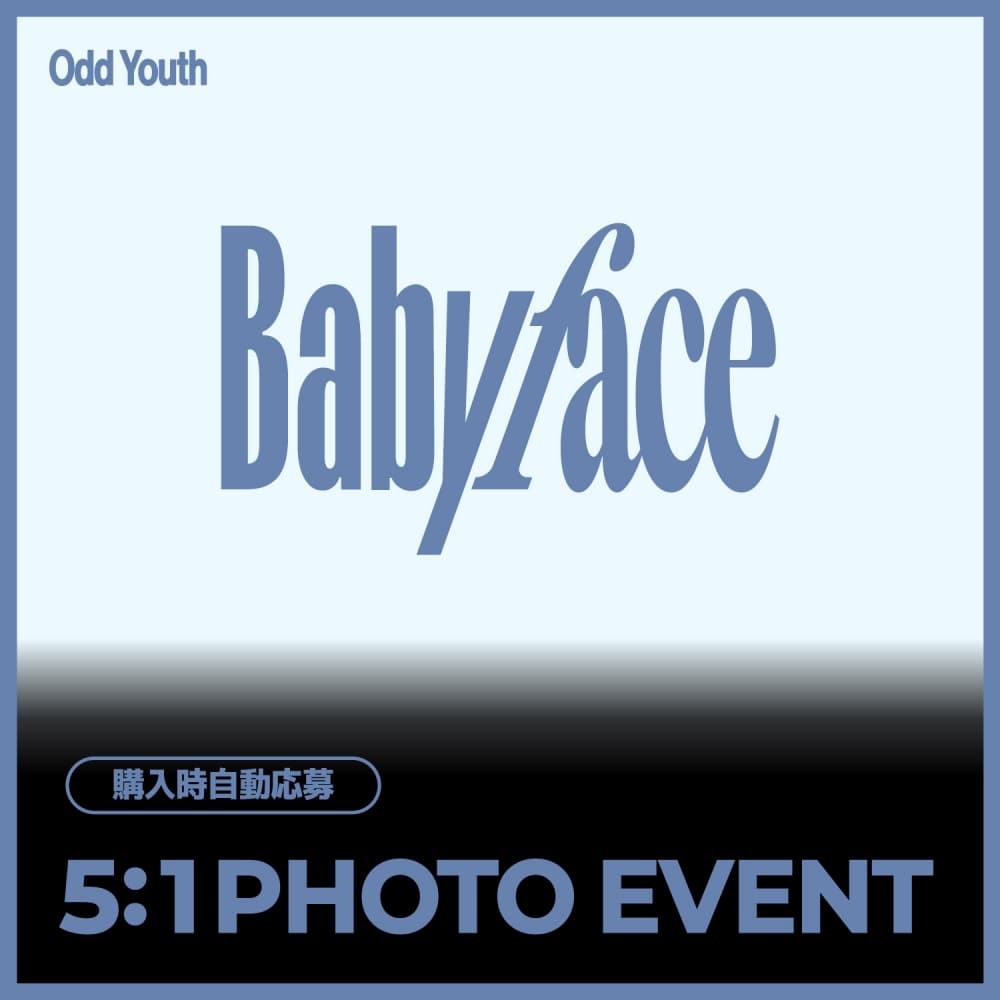 [7/25 5:1 PHOTO EVENT] [6-Album Set] ODD YOUTH - 2nd Single [Babyface] (POCAALBUM Ver.) JAPAN SPECIAL EVENT