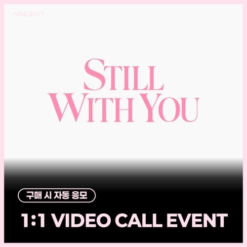 [9/6 1:1 VIDEO CALL EVENT] ASC2NT - 2ND MINI ALBUM [Still with you]
