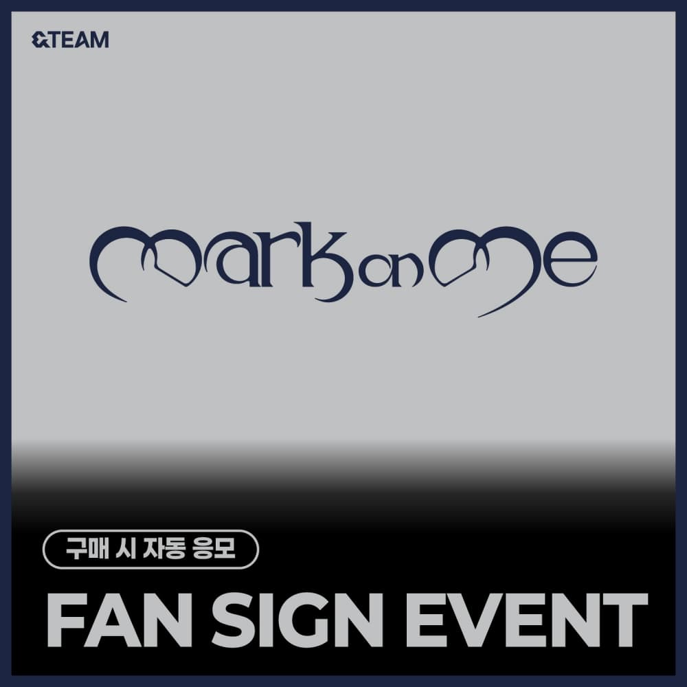 [11/13 FAN SIGN EVENT] &TEAM (앤팀) - KR 2nd Mini Album 'Mark on Me' (CRAVE YOU ver. / TAME ME ver.) (랜덤)