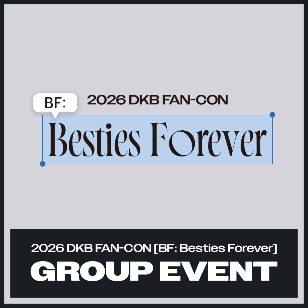 2026 DKB FAN-CON [BF: Besties Forever] GROUP EVENT