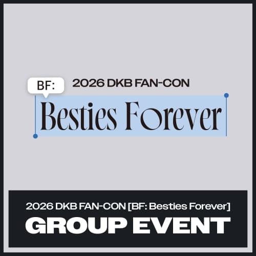 2026 DKB FAN-CON [BF: Besties Forever] GROUP EVENT