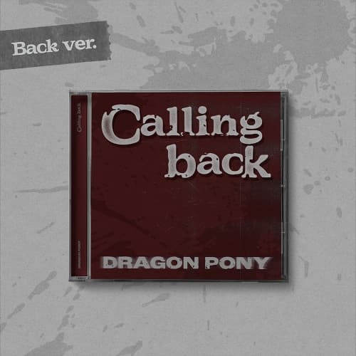 드래곤포니 (Dragon Pony) - Single [Calling back] (Back ver.)