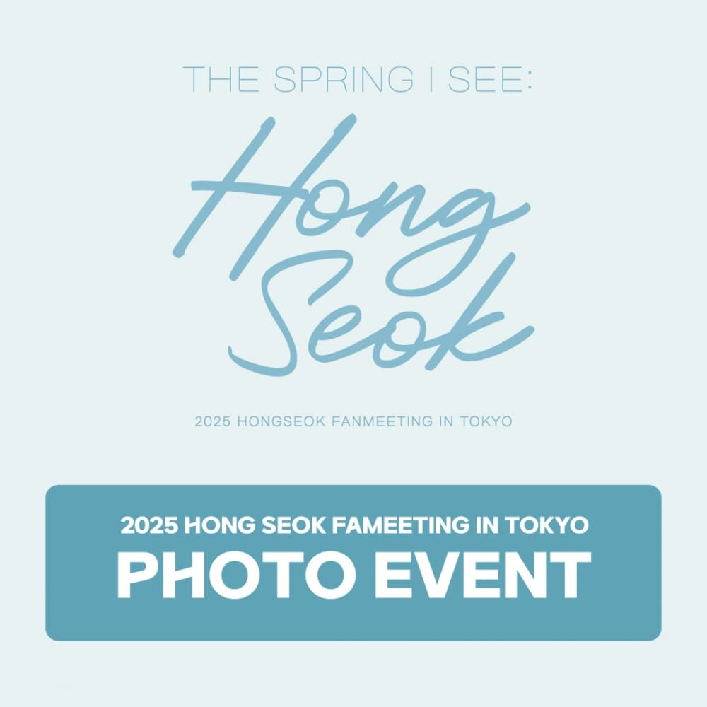 2025 HONG SEOK FANMEETING IN TOKYO PHOTO EVENT